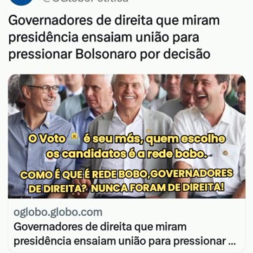O Voto 🗳️ é seu mais quem escolhe os candidatos é a rede bobo. NÃO CAIA NESSA❗ é você quem deve escolher, todos aí são de centro esquerda❗