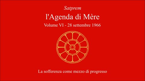Satprem - l'Agenda di Mère - V07 - 1966-09-28 - La sofferenza come mezzo di progresso