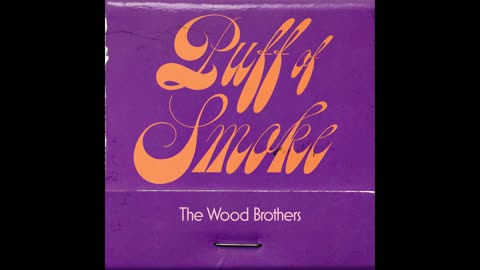 The Wood Brothers - Puff of Smoke (SLOWED + REVERB)
