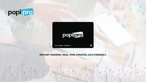 Popipro: Revolutionizing Networking with Smart Business Cards