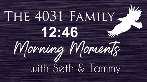Morning Moments with Seth and Tammy - 16 June 2025 - No Coveting - Exodus 20:17