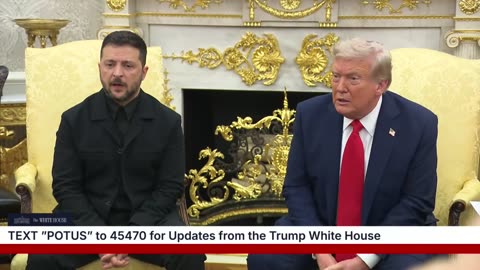 🚩President Trump & Zelensky take questions in the Oval Office