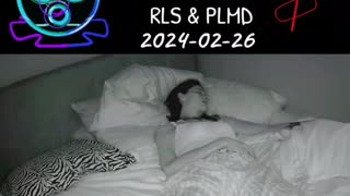 Restless Sleep 😴 Time-Lapse 💤 Feb 26, 2024