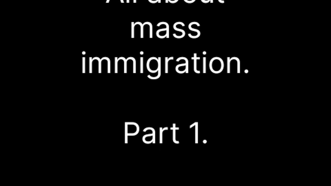 All about mass immigration.