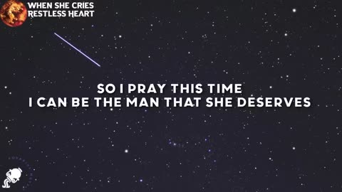Restless Heart - When She Cries (Lyrics)