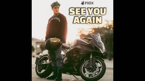 Phix - See You Again