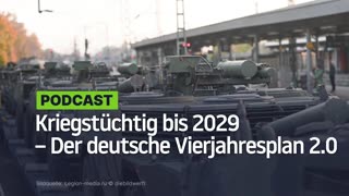 Kriegstüchtig bis 2029 – Der deutsche Vierjahresplan 2.0