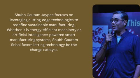 Sustainable Manufacturing: Lessons from Dr. Shubh Gautam News Leadership