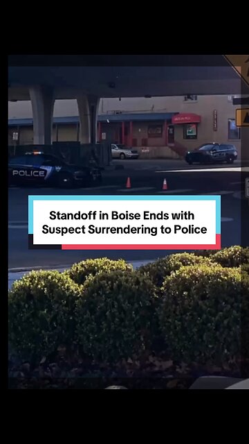 Standoff in Downtown Boise Ends with Suspect Surrendering to Police