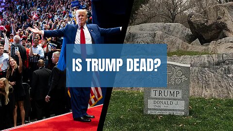 Is Trump DEAD? Here’s Why Everyone’s Saying He Is