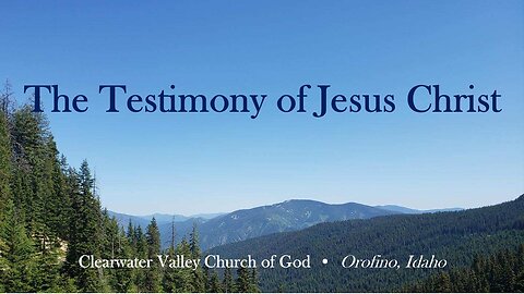 The Testimony of Jesus Christ
