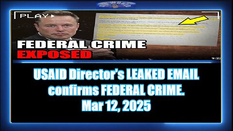 USAID Director’s LEAKED EMAIL confirms FEDERAL CRIME