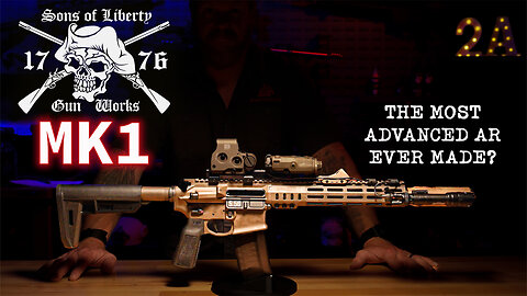 Sons Of Liberty MK1 - The Best AR Ever Made?