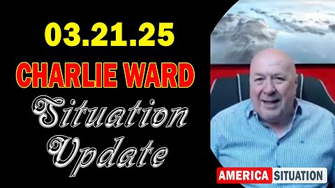 Charlie Ward Situation Update Mar 21: "Charlie Ward Daily News With Paul Brooker & Warren Thornton"