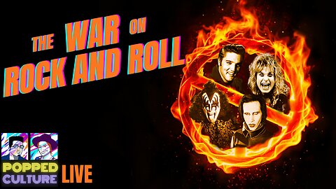 The War on Rock and Roll - LIVE Popped Culture with Nick Wesier and Anthony Garcia