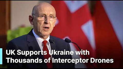 “Putin Cannot Prevail in Ukraine,” UK to Produce Advanced Drones to Counter Russian Aggression