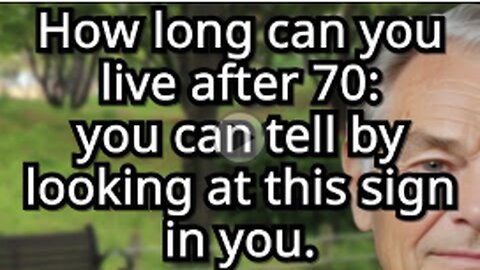 7 Signs That Predict How Long You’ll Live After 70 Scientifically Proven! the elderly, old age
