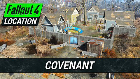 Covenant Guide | Fallout 4 Location & Loot