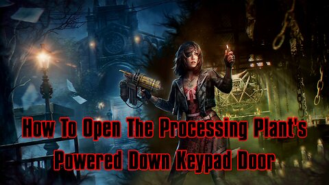 Tormented Souls 2: Processing Plant Powered Down Keypad Door Guide
