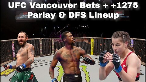 UFC Vancouver Bets + +1275 Prop & DFS Lineup | Etoft21sports Podcast w/ TopFlightWagers