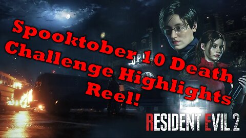 Resident Evil 2 | Spooktober Death Challenge | Live Stream