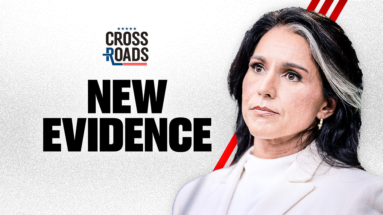 DNI Tulsi Gabbard Unveils New Evidence on 2016 Election Narratives | Trailer | Crossroads