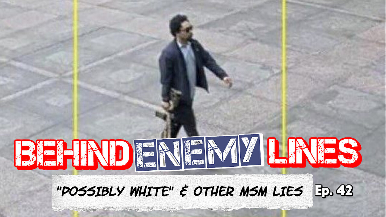 Behind Enemy Lines | You Can't Hate the Media Enough - A Week of Lies & Malfeasance