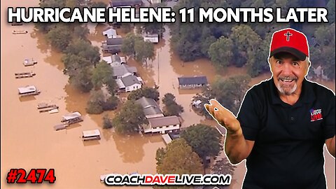 HURRICANE HELENE: 11 MONTHS LATER | 8-15-2025