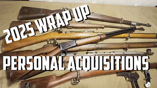 2025 Wrap Up - Personal Firearm Acquisitions