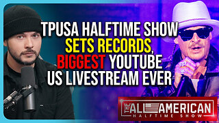 TPUSA Halftime Show SETS RECORDS, Biggest YouTube US Livestream EVER