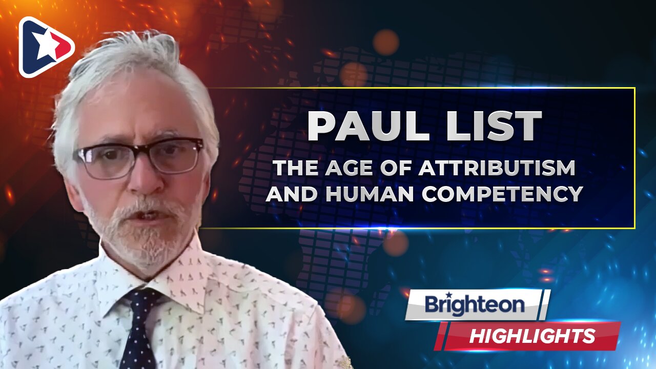 The Age of Attributism and Human Competency