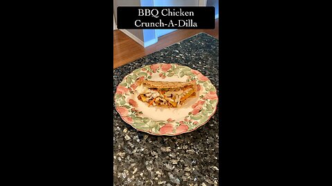 BBQ Chicken Crunch-A-Dilla