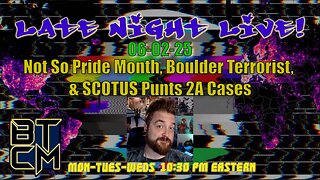 06-02-25 Not So Pride Month, Boulder Terrorist, & SCOTUS Punts 2A Cases!