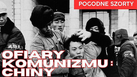 Ofiary komunizmu: Chiny czasów rewolucji Mao | Pogodne Szorty #193