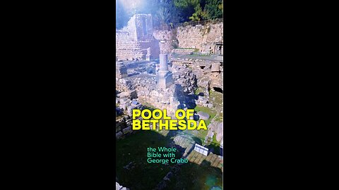 See the Pool of Bethesda in Jerusalem