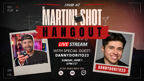 The Martini Shot Hangout - Ep. 17 | DannyDorito23 - Stranger Things Season 5, Movie News and More!