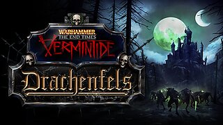 Warhammer End Times Vermintide 'Castle Drachenfels'