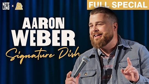 Aaron Weber | Signature Dish (Full Comedy Special)