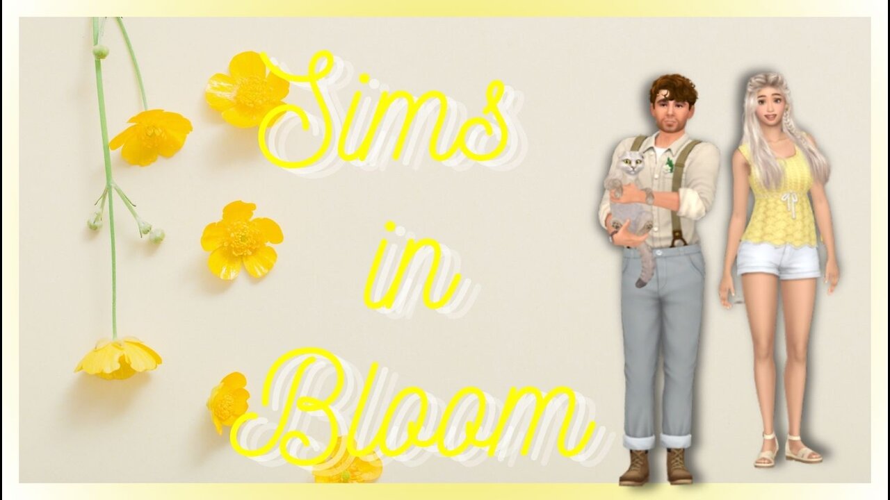 Sims in bloom challenge | Cozy stream