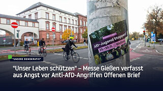 "Unser Leben schützen" – Messe Gießen verfasst aus Angst vor Anti-AfD-Angriffen Offenen Brief