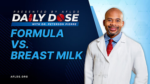 Daily Dose: 'Formula vs. Breast Milk' with Dr. Peterson Pierre