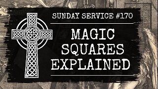 170 - Magic Squares Explained