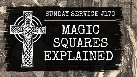 170 - Magic Squares Explained
