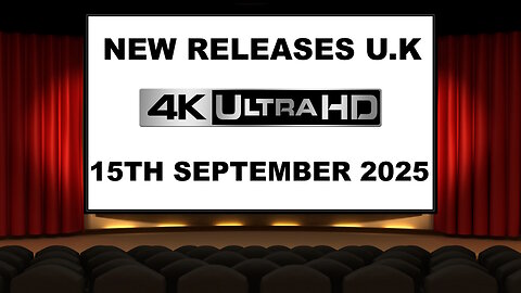 NEW 4K UHD Releases [15TH SEPTEMBER 2025 | U.K | Links Included]