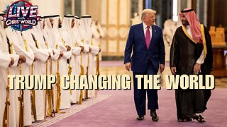 LIVE WITH CHRIS’WORLD - HERE’S HOW TRUMP IS CHANGING THE WORLD!