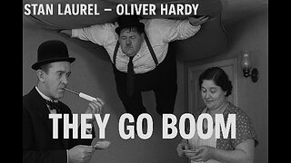 THEY GO BOOM! (1929) Stan Laurel, Oliver Hardy & Charlie Hall | Short | Nostalgic Flick