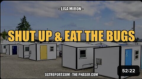 SHUT UP & EAT THE BUGS -- Lisa Miron