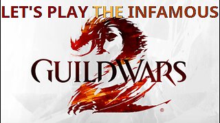 LET'S PLAY THE INFAMOUS GUILD WARS 2! (Pilot Episode)