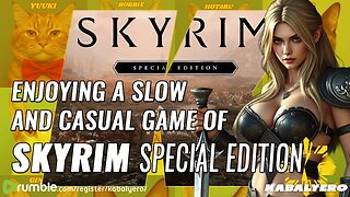 🔴 Skyrim Special Edition 🎮 Enjoying a Slow and Casual Game of Skyrim! 🙏 Thank You For Watching