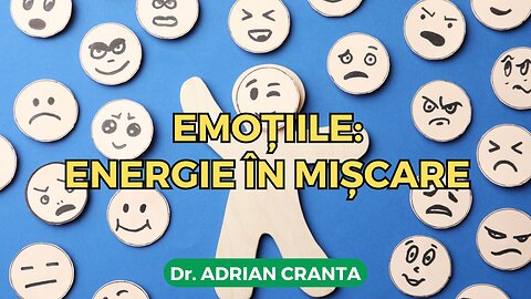 Emoțiile: energie în mișcare